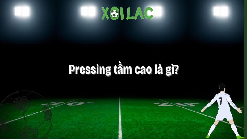 Pressing tầm cao là gì